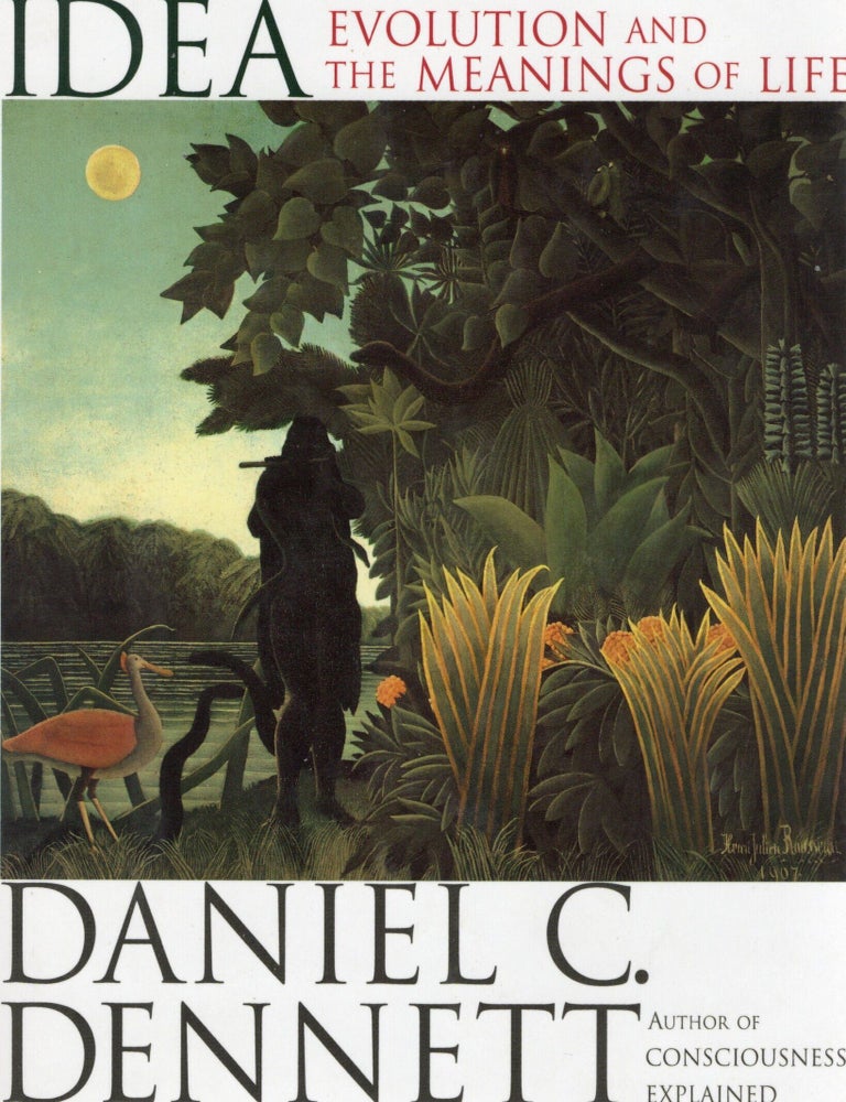 Item #94109 DARWIN'S DANGEROUS IDEA; EVOLUTION AND THE MEANINGS OF LIFE. Daniel Dennett.
