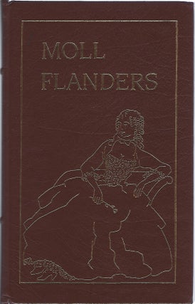 Item #94274 THE FORTUNES AND MISFORTUNES OF GHE FAMOUS MOLL FLANDERS. Daniel Defoe