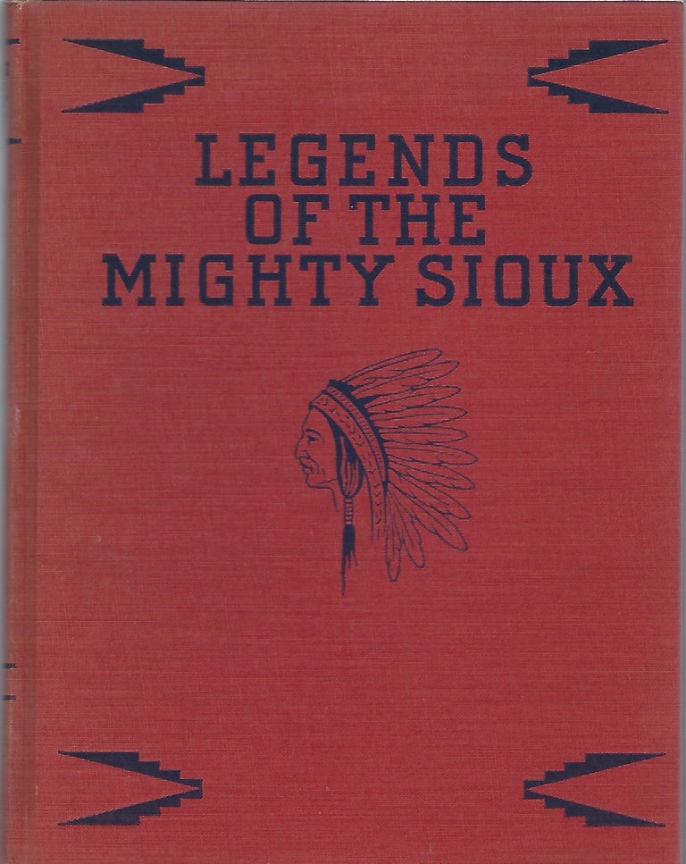 Item #94536 LEGENDS OF THE MIGHT SIOUX. South Dakota Writers' Project.