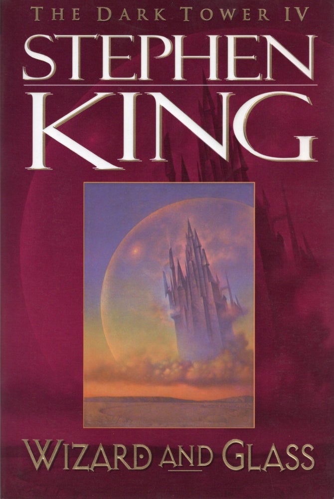 Item #95611 WIZARD AND GLASS (The Dark Tower IV). Stephen King.