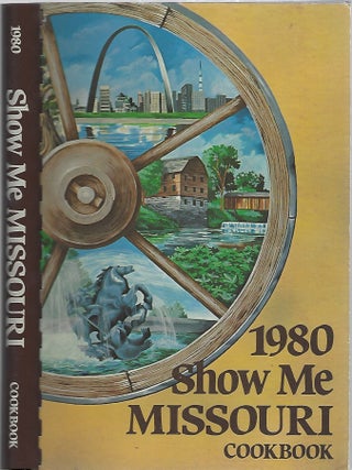 Item #95742 1980 SHOW ME MISSOURI COOKBOOK