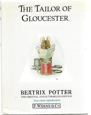 Item #97204 THE TAILOR OF GLOUCESTER. Beatrix Potter