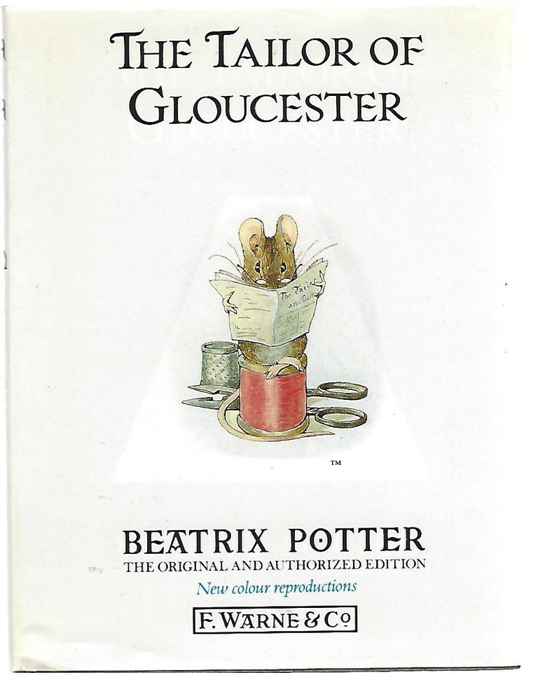 Item #97204 THE TAILOR OF GLOUCESTER. Beatrix Potter.