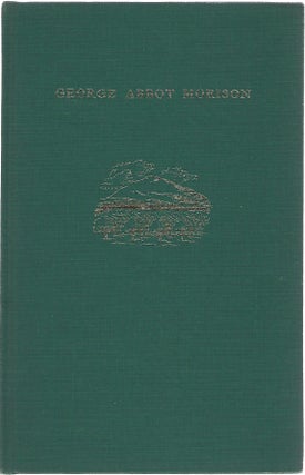 Item #97957 GEORGE ABBOT MORISON 1879-1966