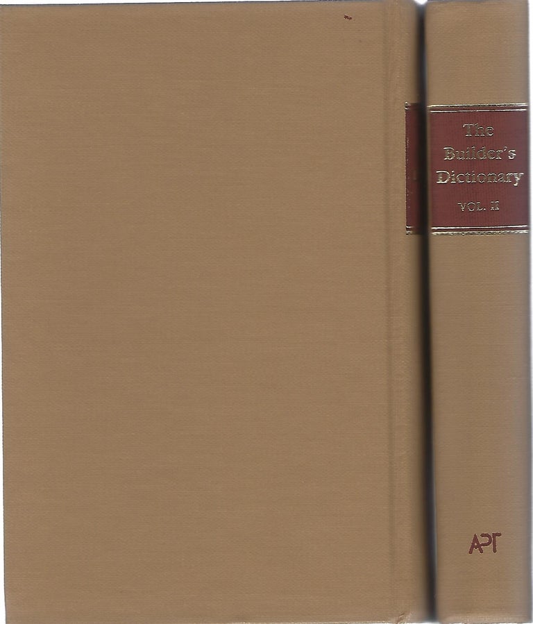 Item #98920 THE BUILDER'S DICTIONARY: OR GENTLEMAN AND ARCHITECT'S COMPANION (2 Volume Reprint). A. Bettesworth, C. Hitch.
