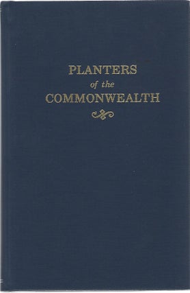 Item #99276 THE PLANTERS OF THE COMMONWEALTH. Charles Edward Banks