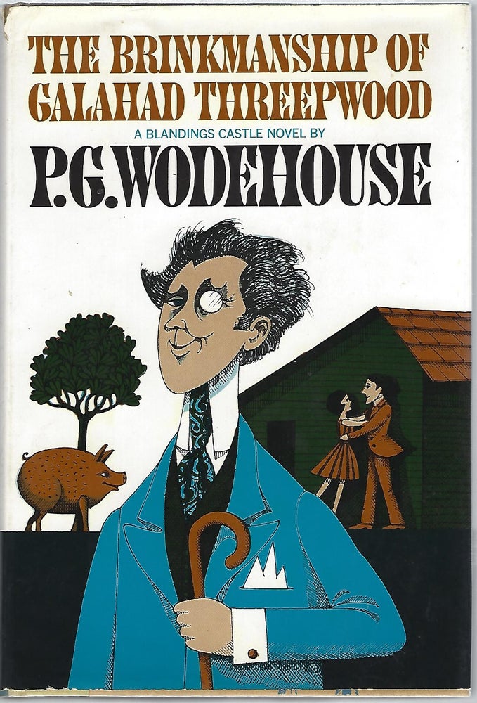 Item #99480 THE BRINKMANSHIP OF GALAHAD THREEPWOOD. P. G. Wodehouse.